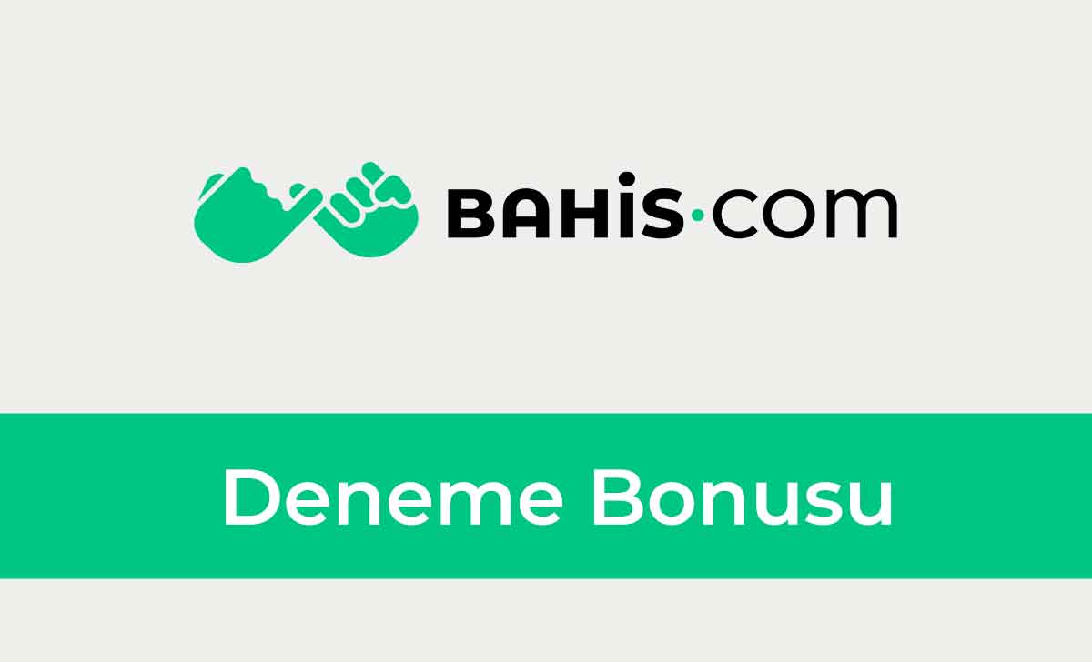 Bahis com Deneme Bonusu