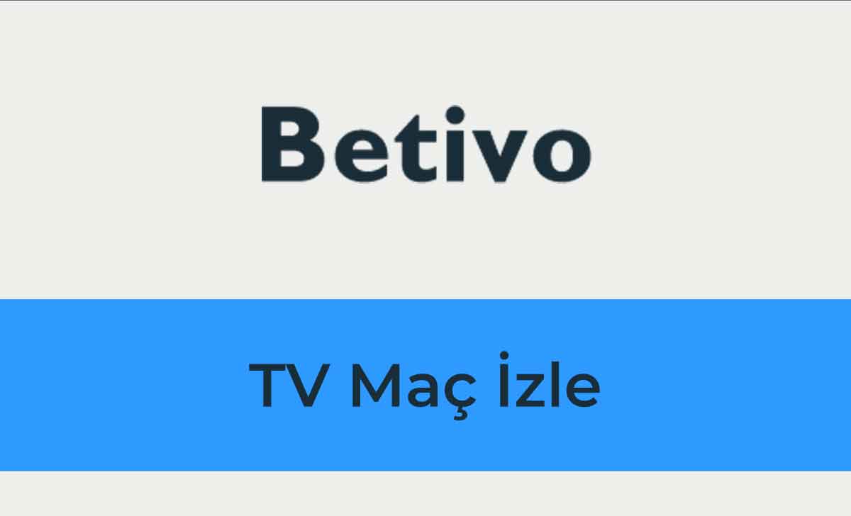 Betivo TV Maç İzle