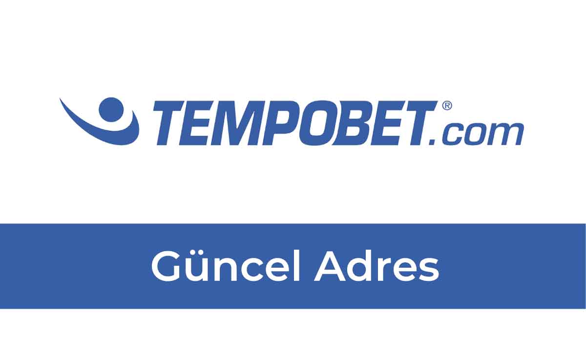 Tempobet Güncel Adres